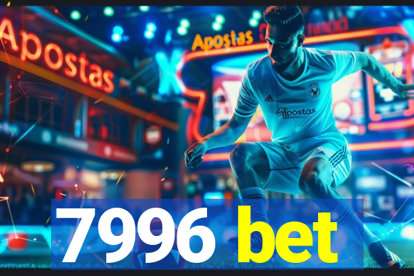 7996 bet